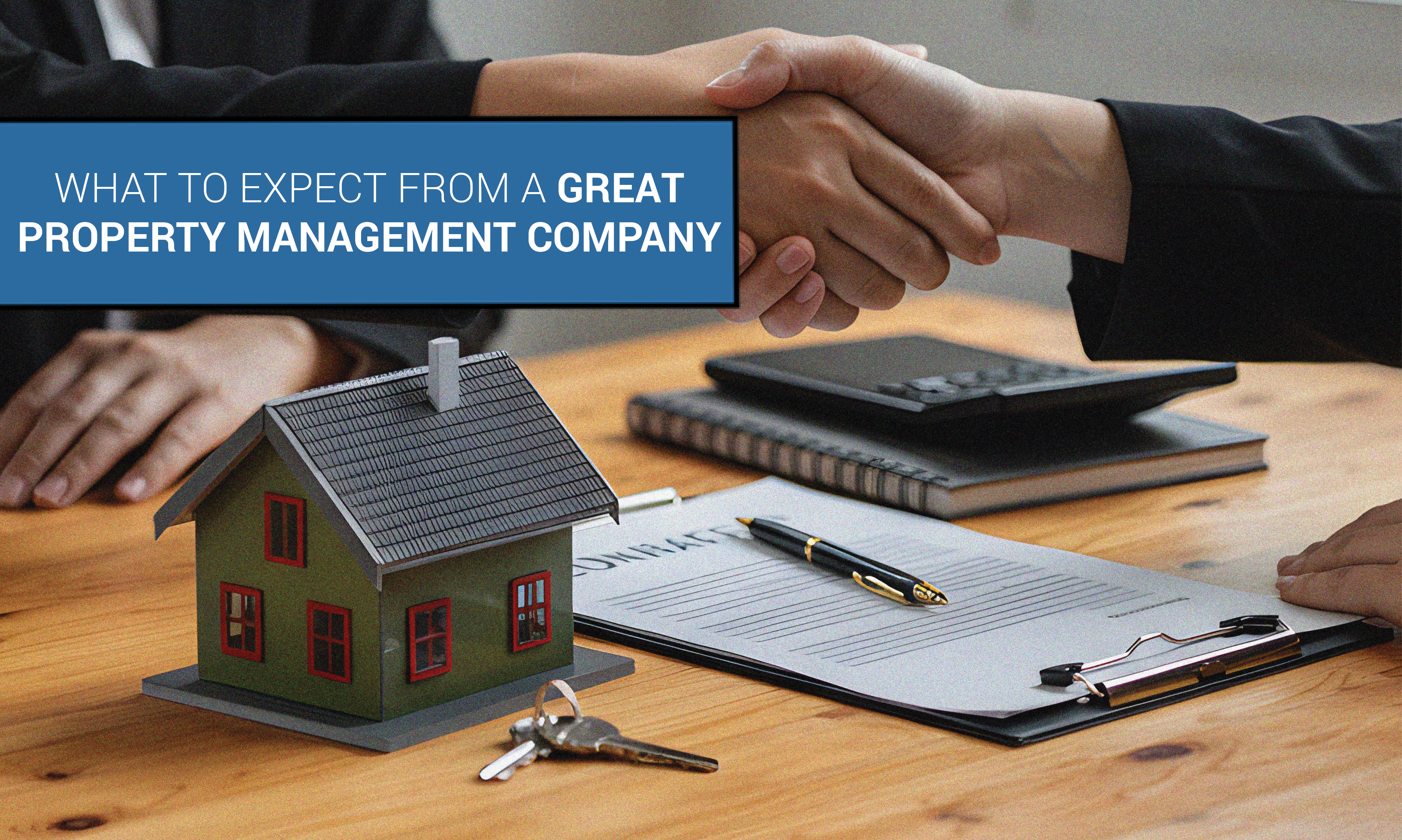 What to Expect from a Great Property Management Company